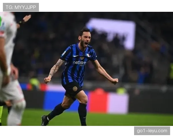 恰尔汗奥卢状态回暖再展锋芒，进球趋势引关注