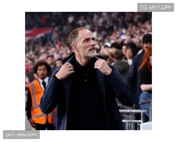 图赫尔高位压迫战术在关键比赛中再显威力，球队表现稳健引人关注