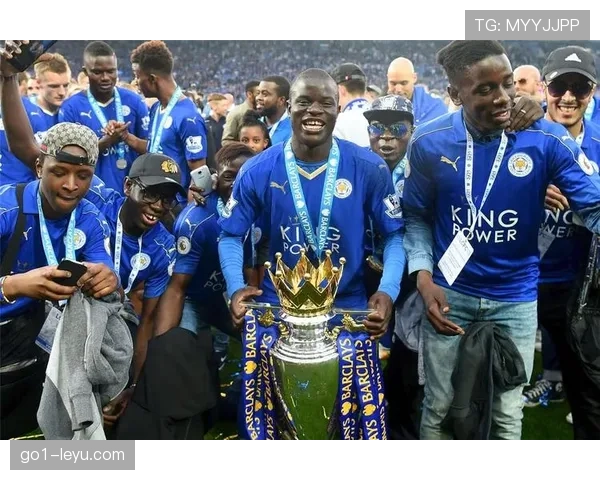 坎特从卡昂到莱斯特奇迹的成名赛季解析